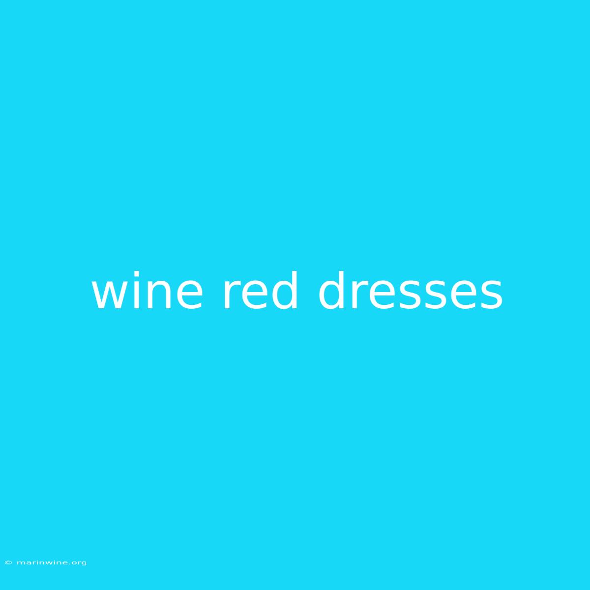 Wine Red Dresses