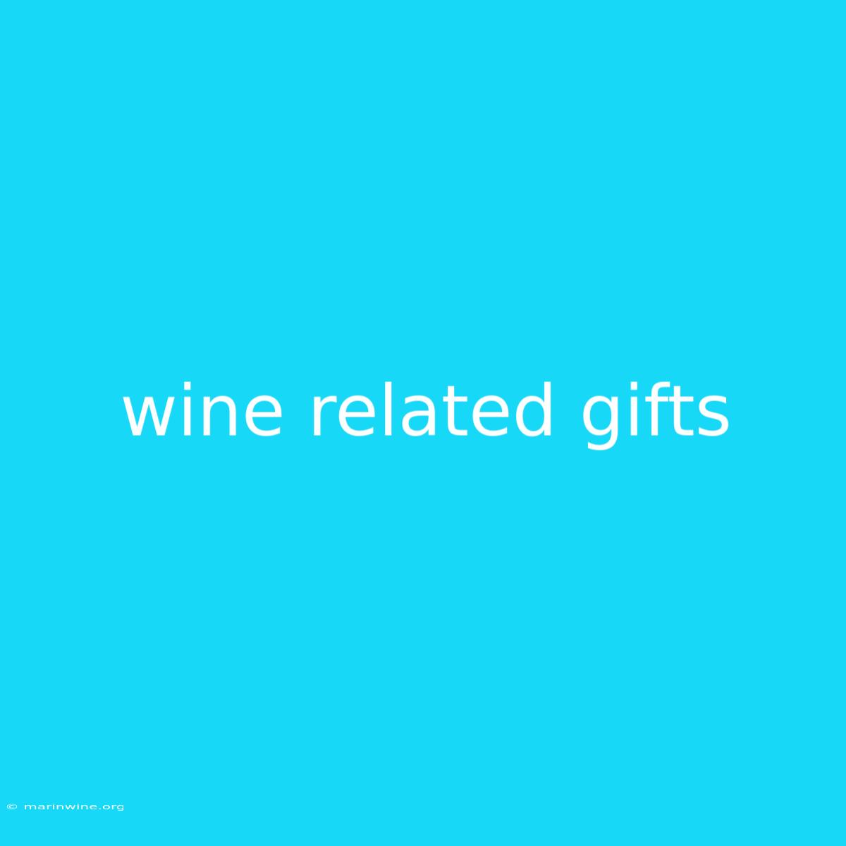 Wine Related Gifts