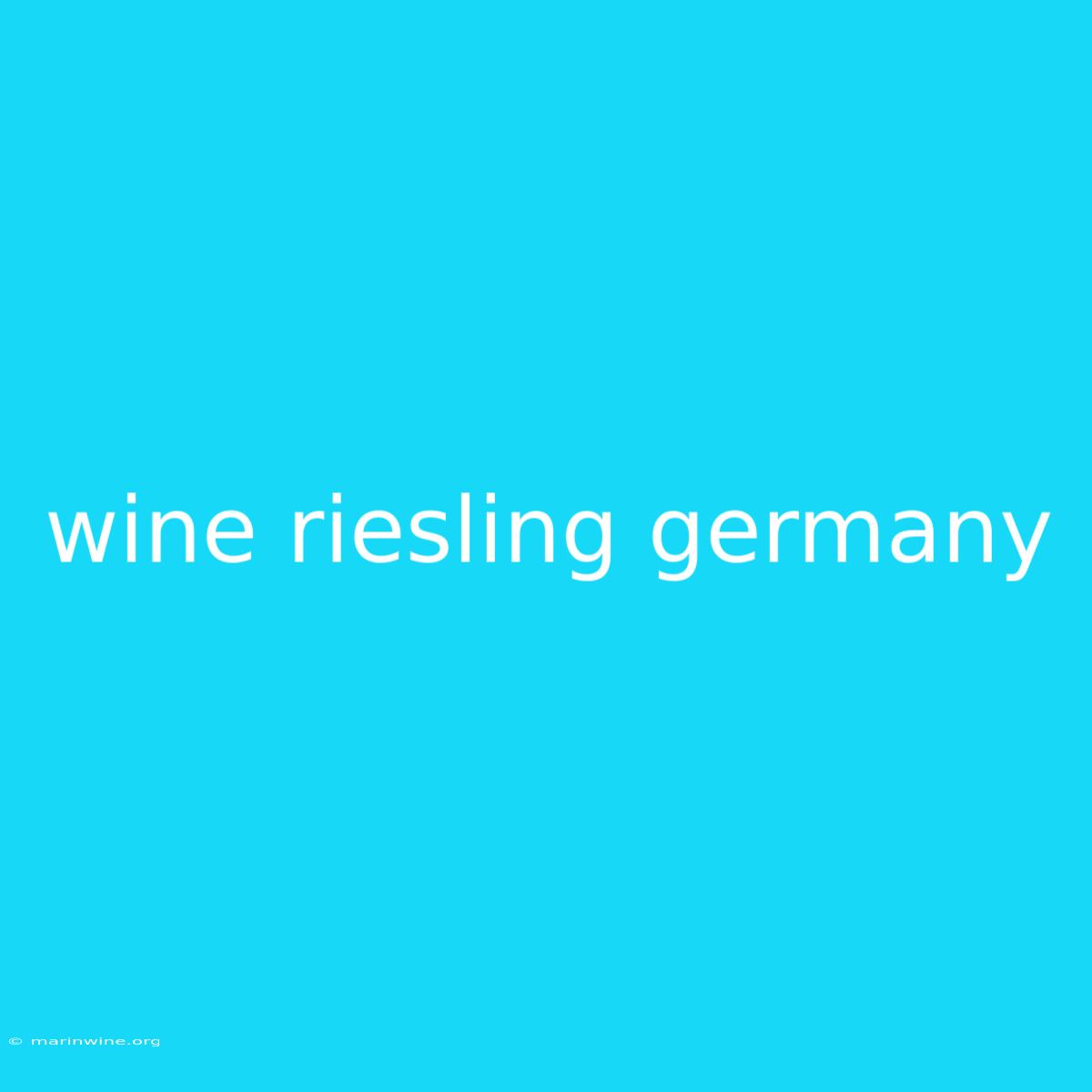 Wine Riesling Germany