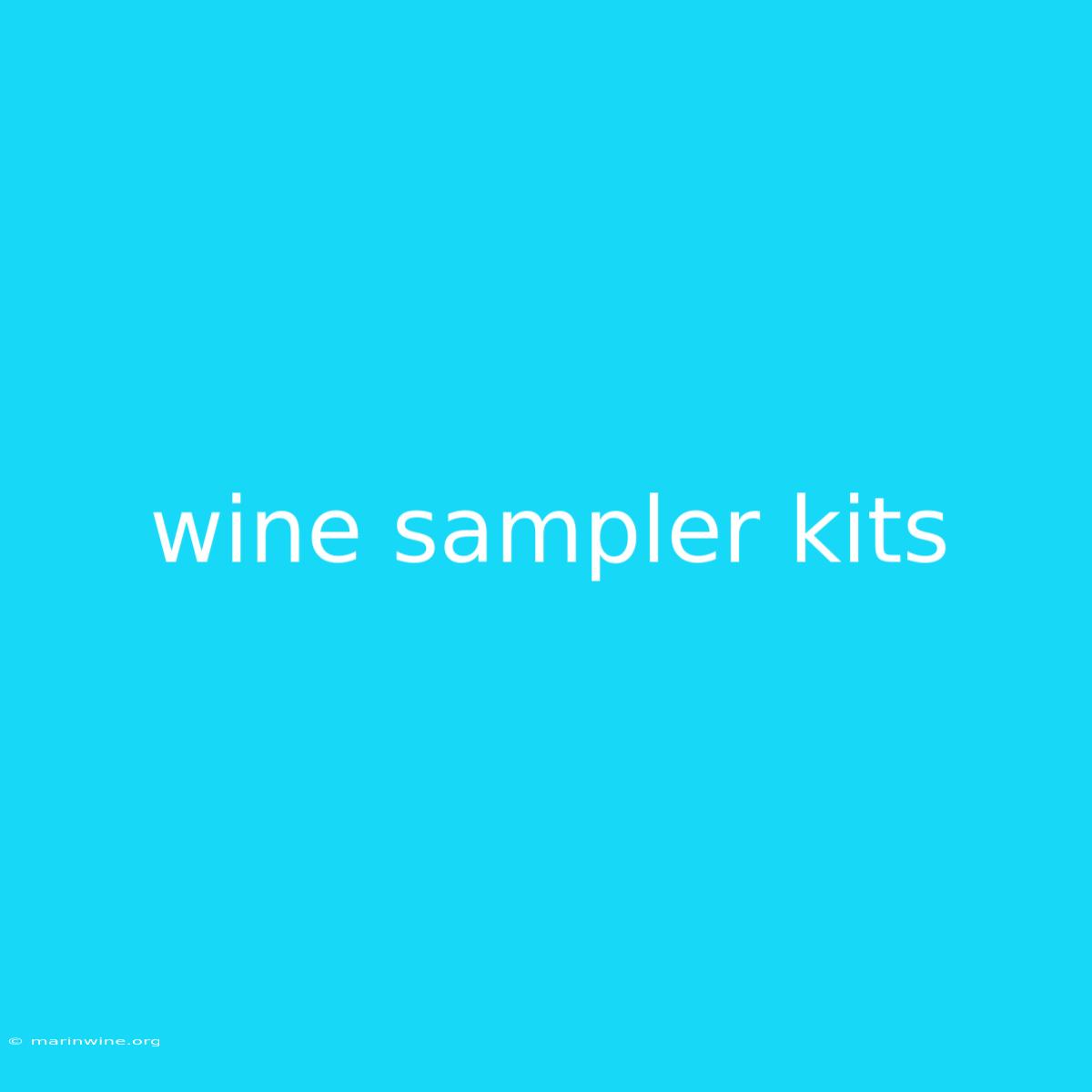 Wine Sampler Kits