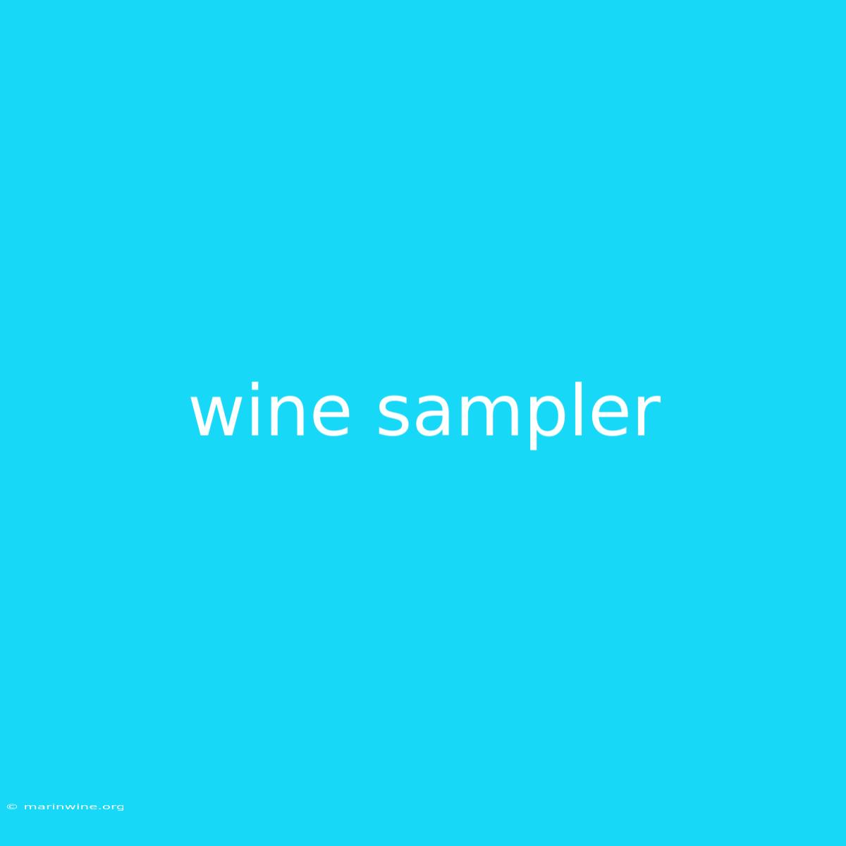 Wine Sampler