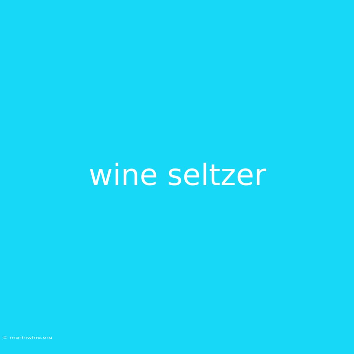 Wine Seltzer