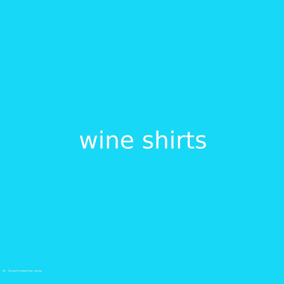 Wine Shirts