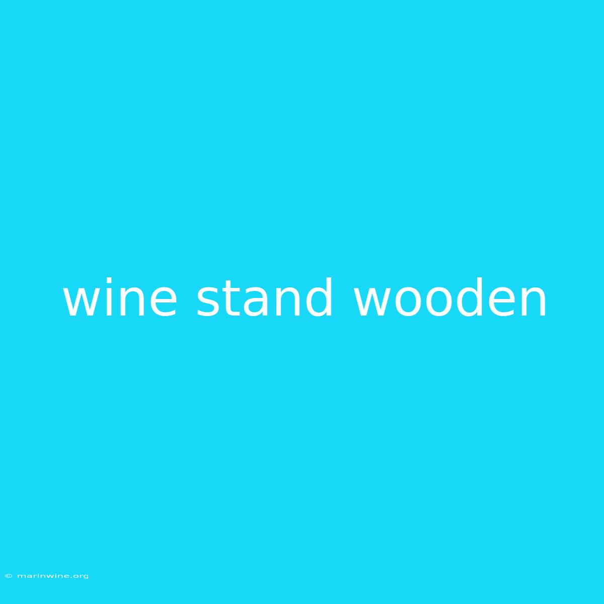 Wine Stand Wooden