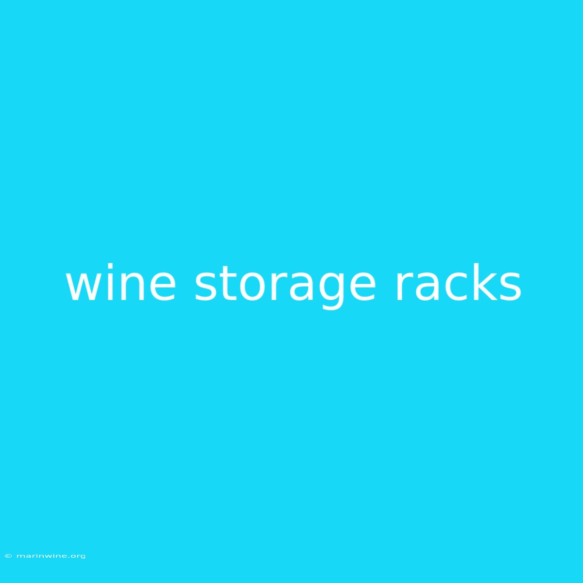 Wine Storage Racks