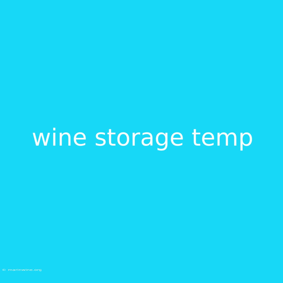 Wine Storage Temp