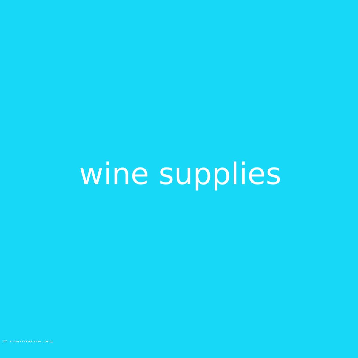 Wine Supplies