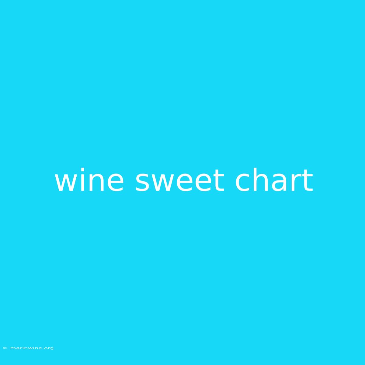 Wine Sweet Chart