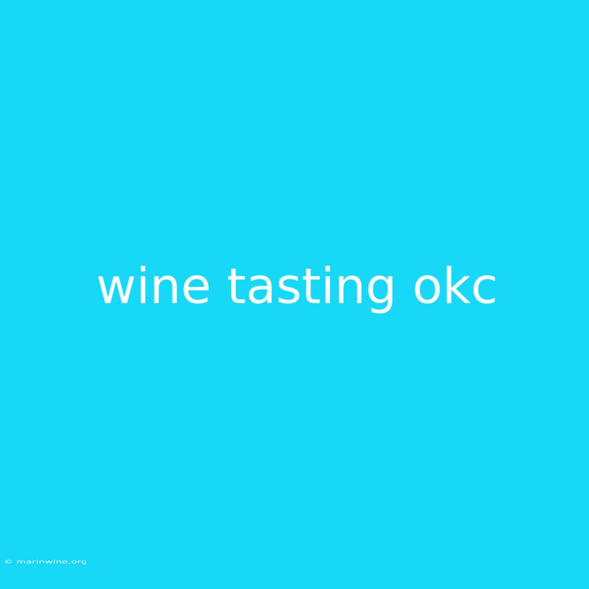 Wine Tasting Okc