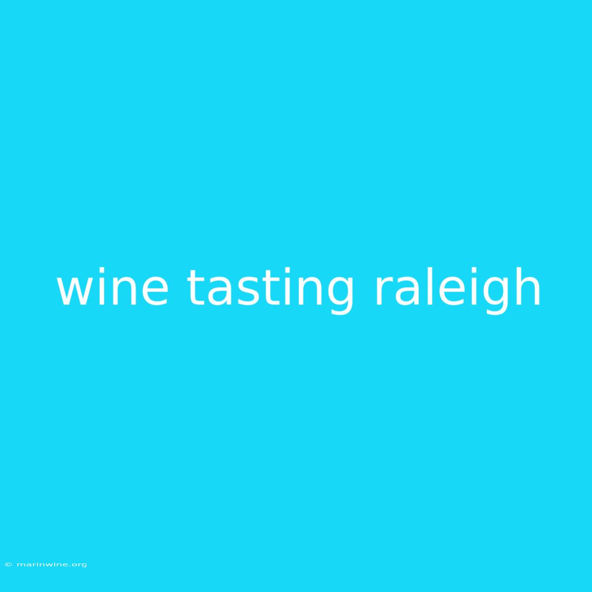 Wine Tasting Raleigh