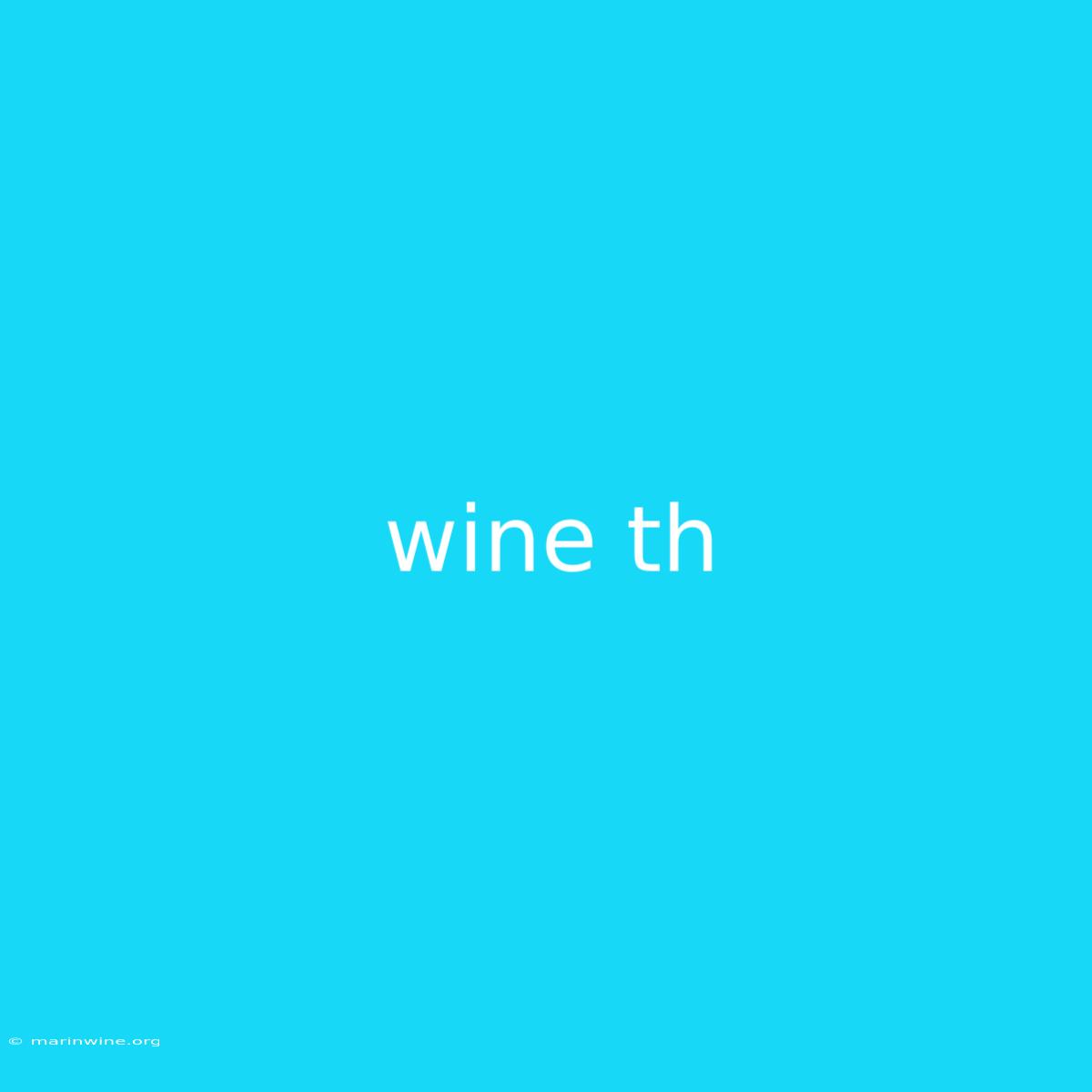 Wine Th