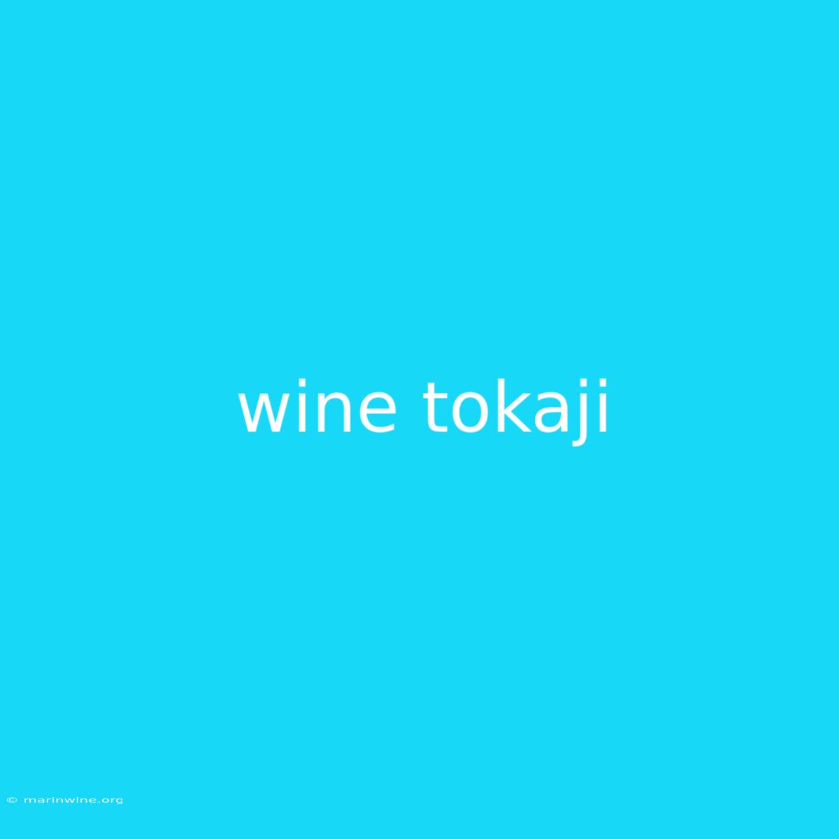 Wine Tokaji