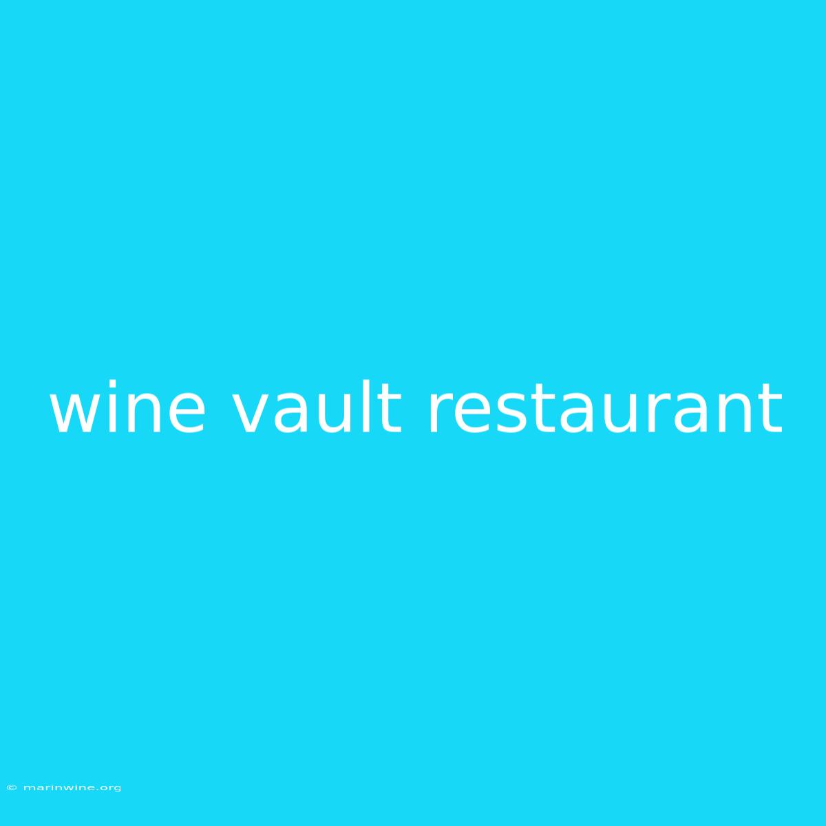 Wine Vault Restaurant