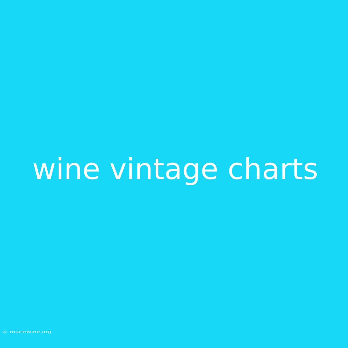 Wine Vintage Charts