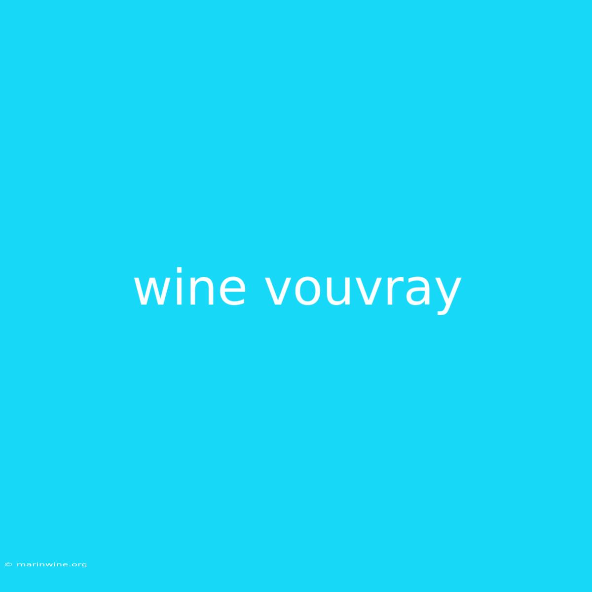 Wine Vouvray