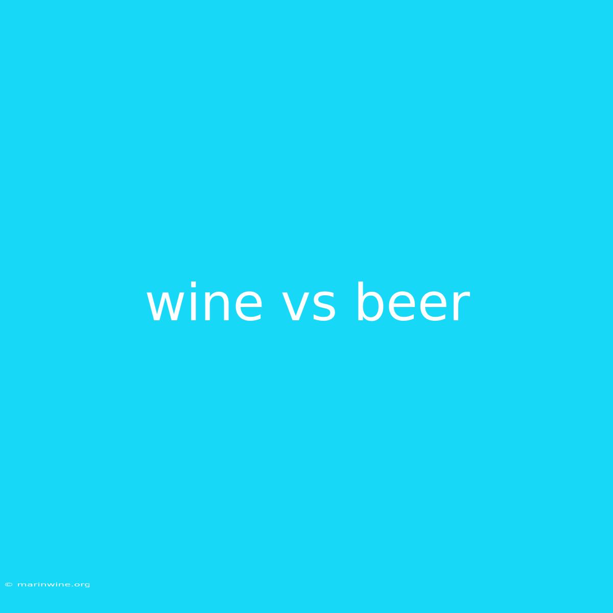 Wine Vs Beer