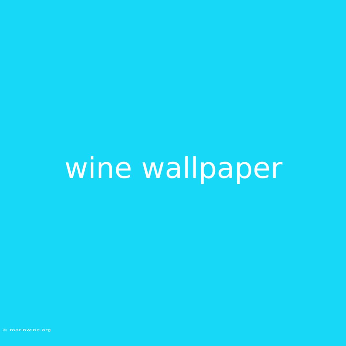 Wine Wallpaper