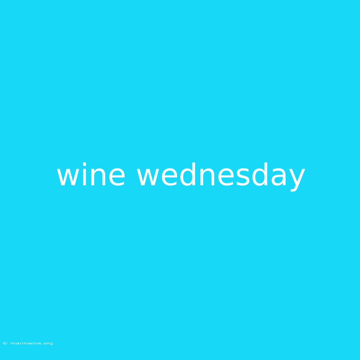 Wine Wednesday