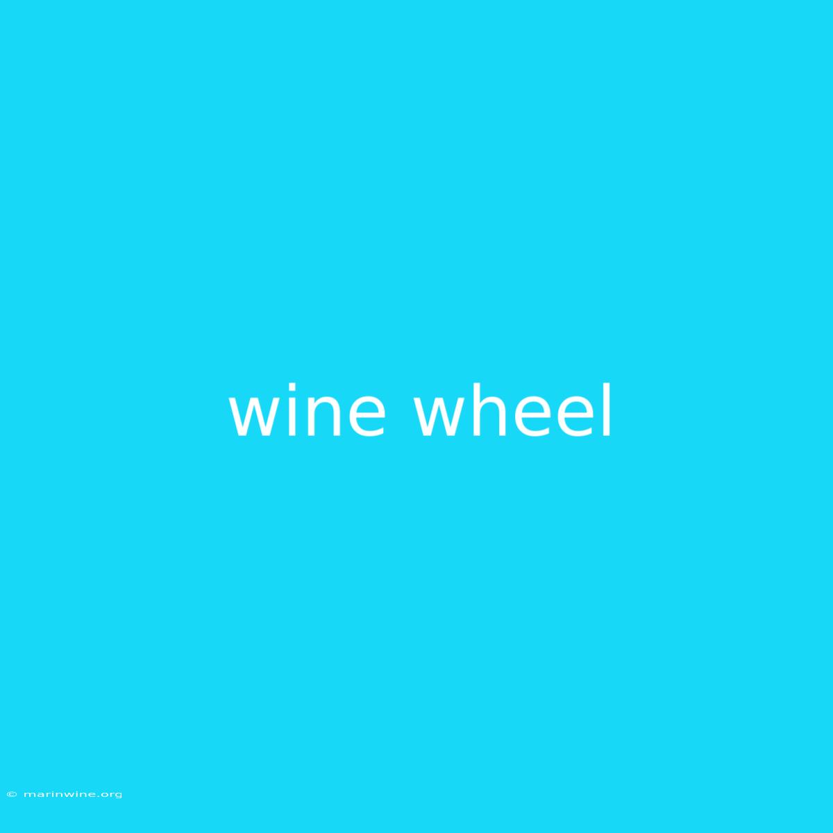 Wine Wheel