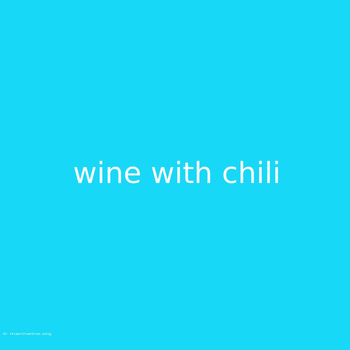 Wine With Chili