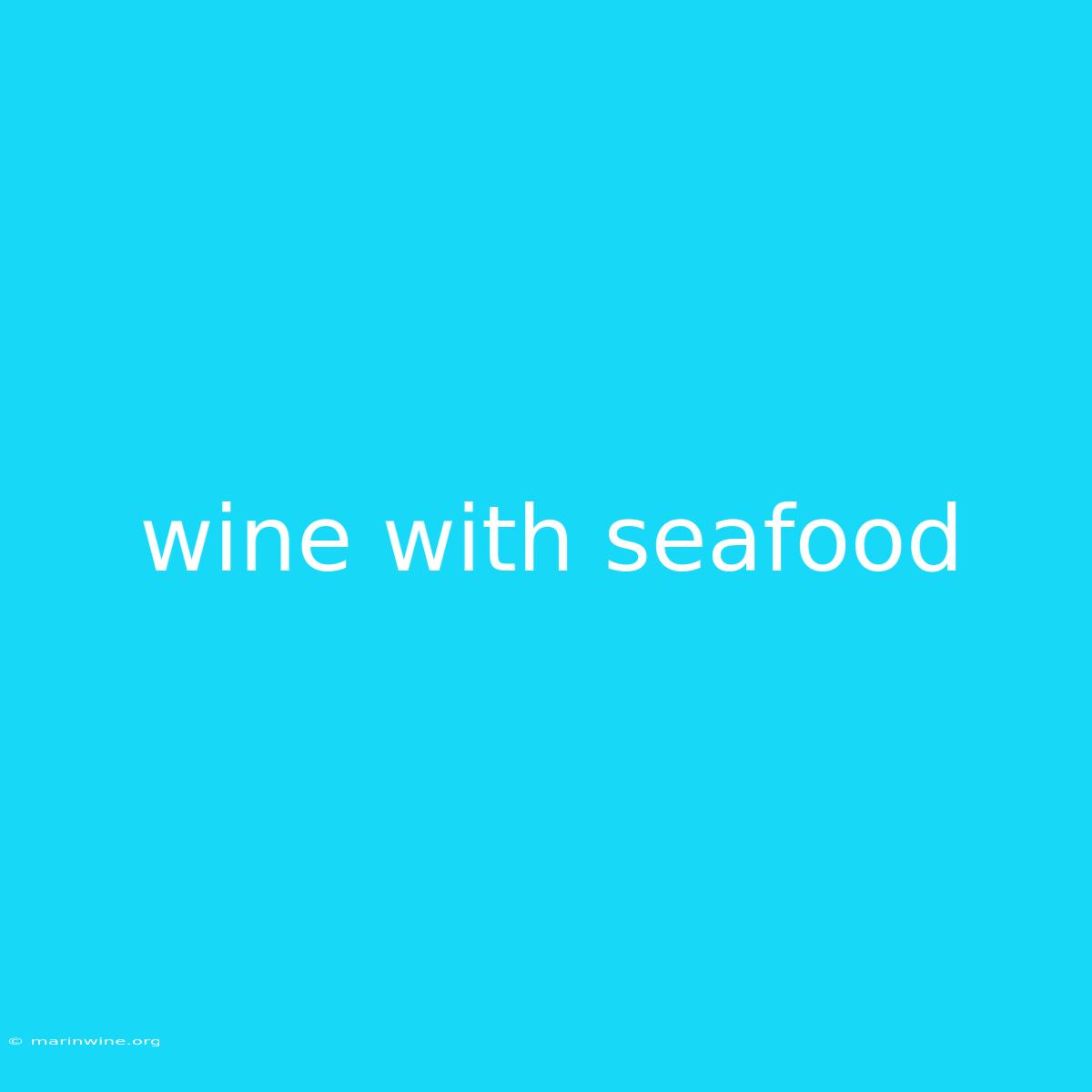 Wine With Seafood