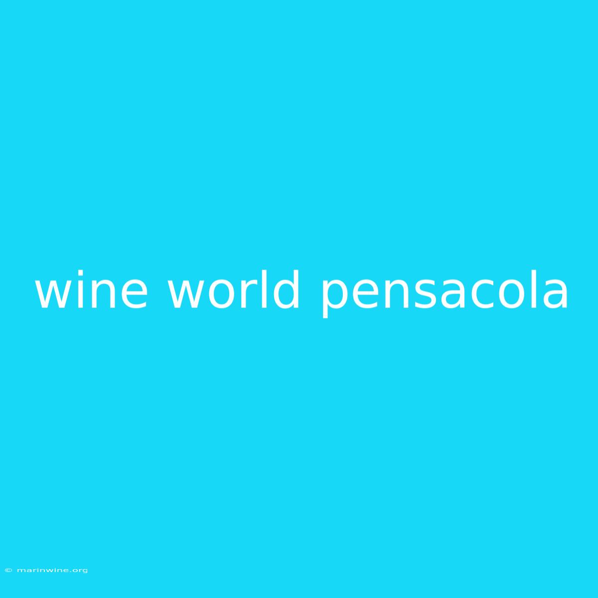 Wine World Pensacola