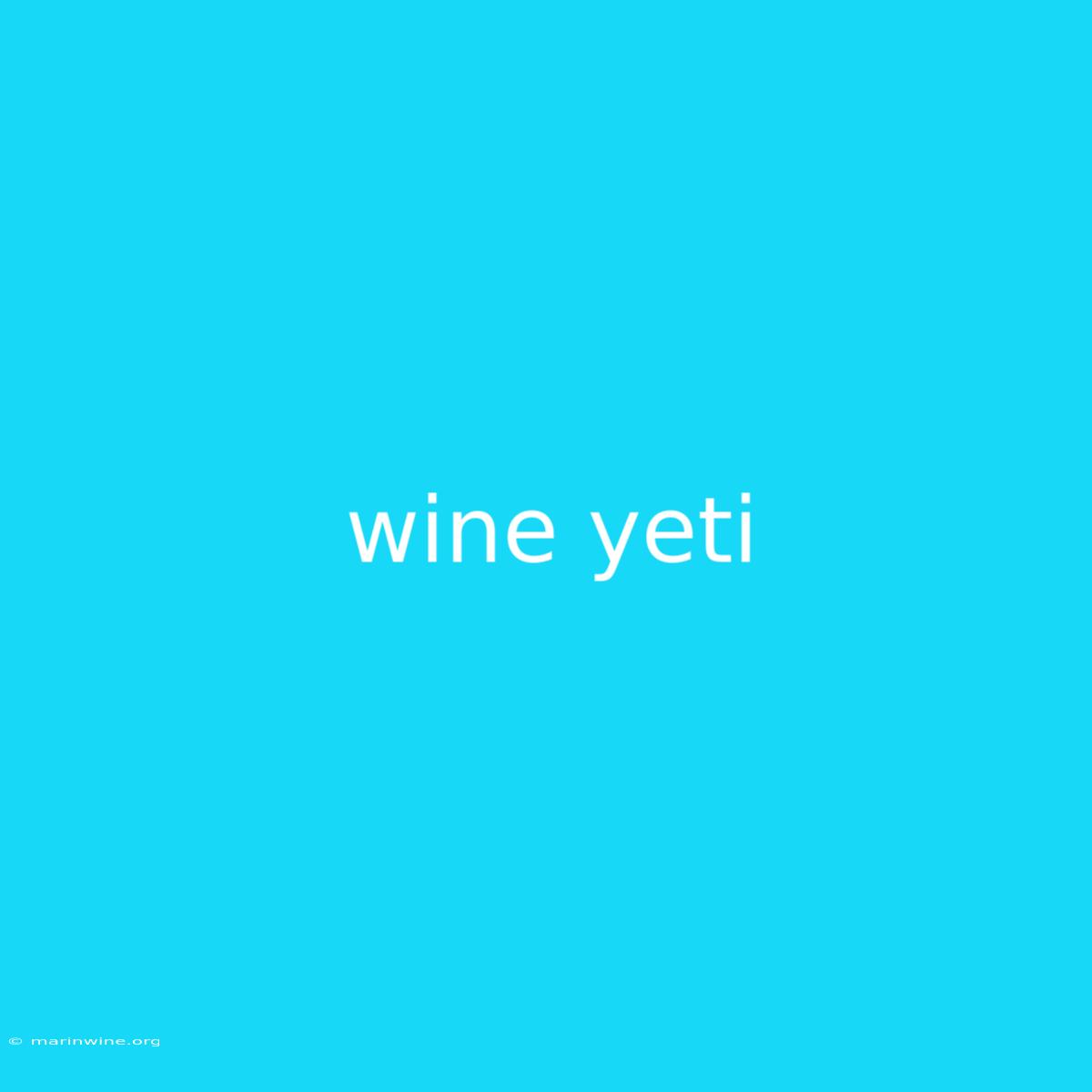 Wine Yeti