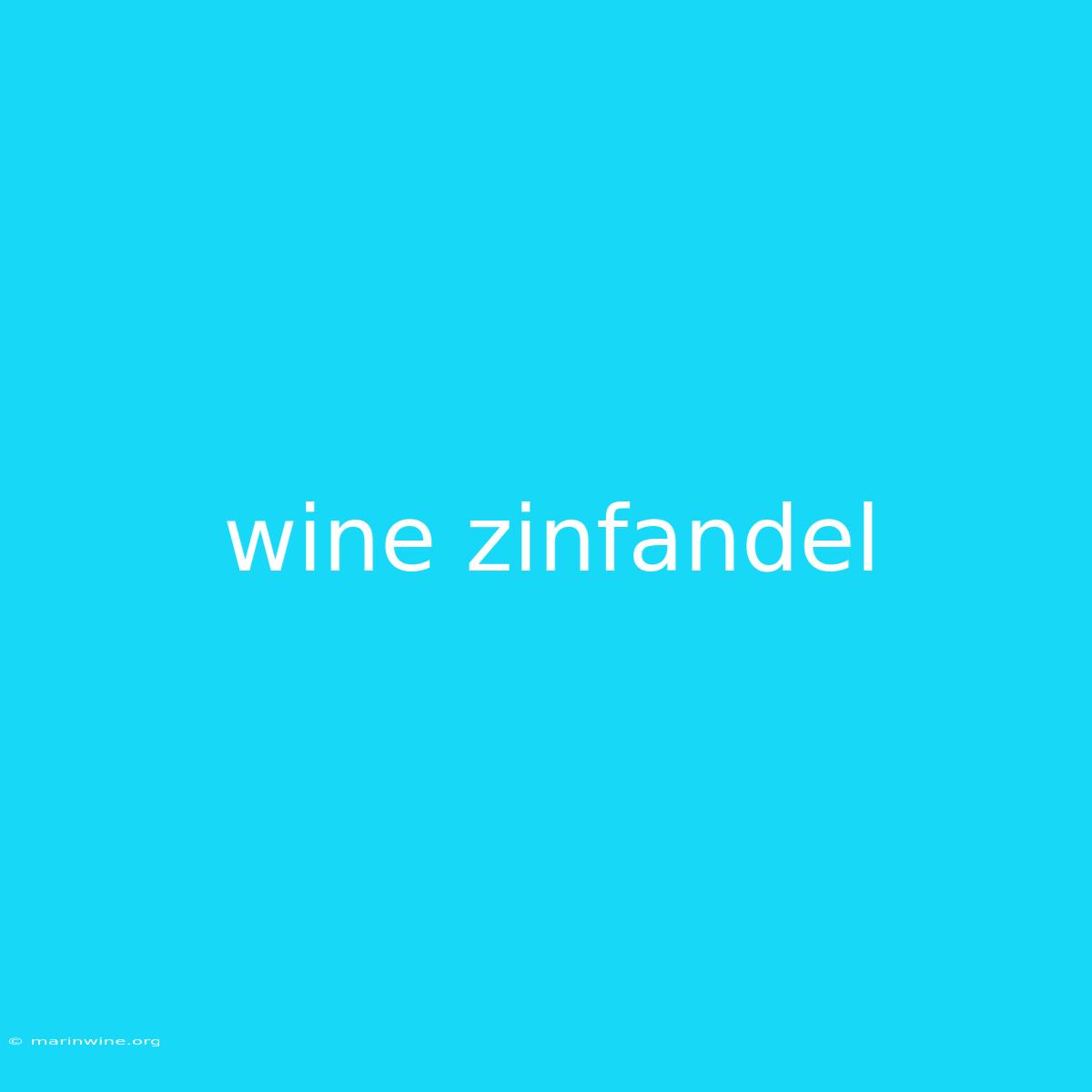 Wine Zinfandel