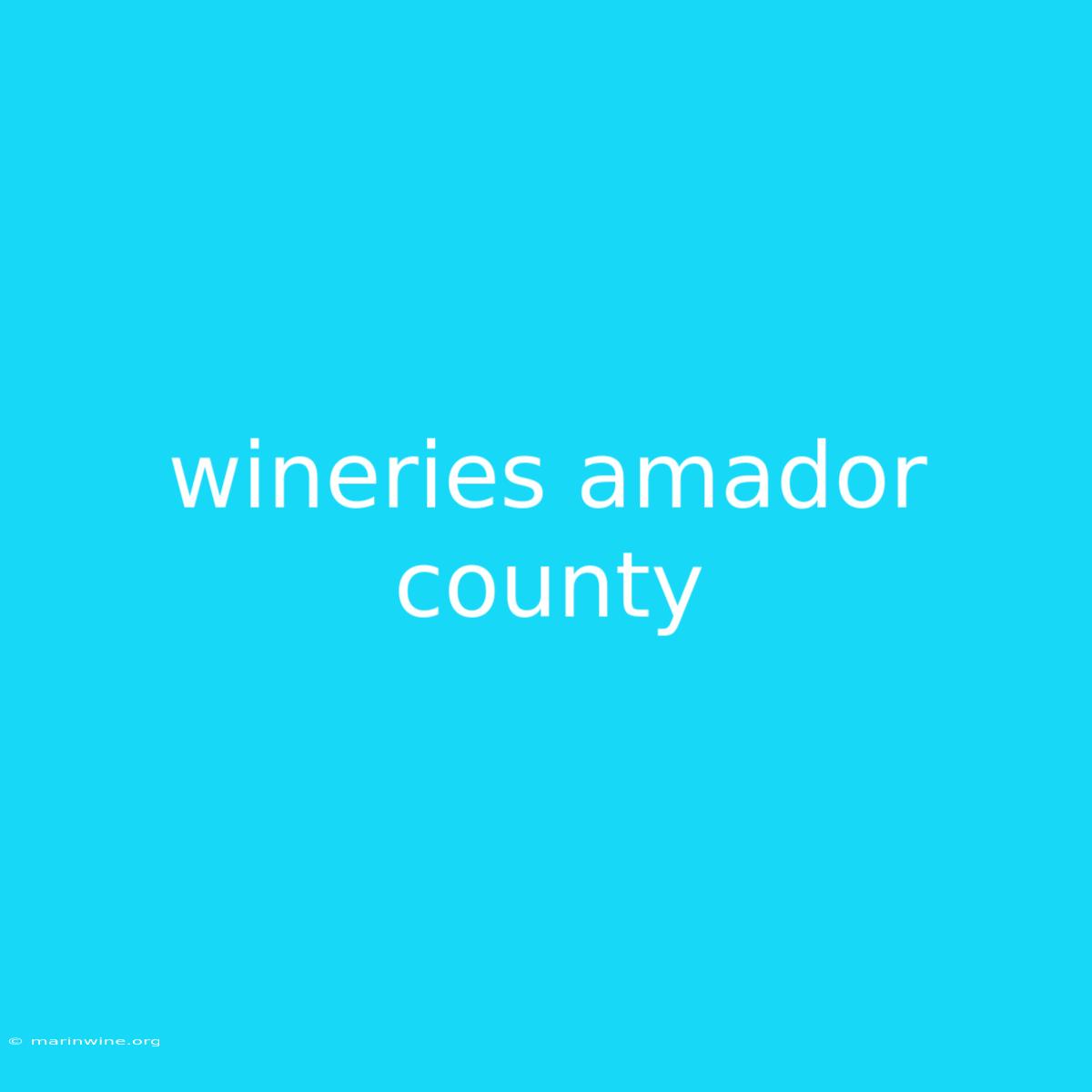 Wineries Amador County