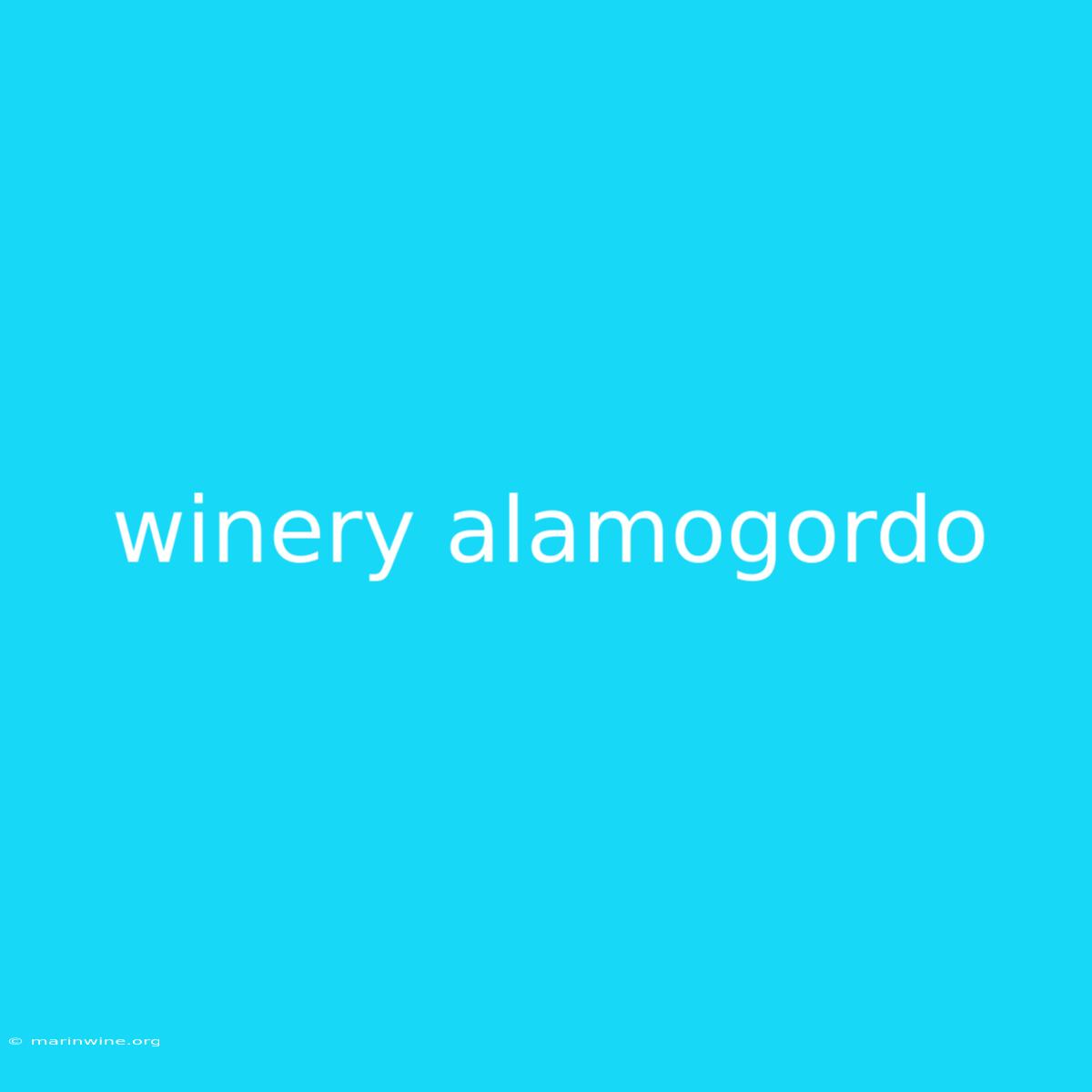 Winery Alamogordo