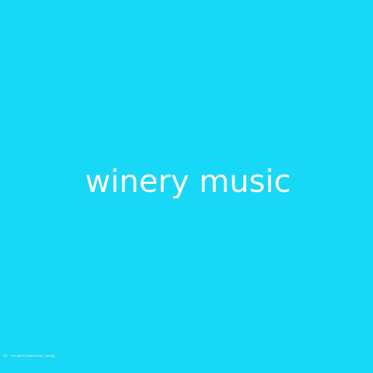 Winery Music