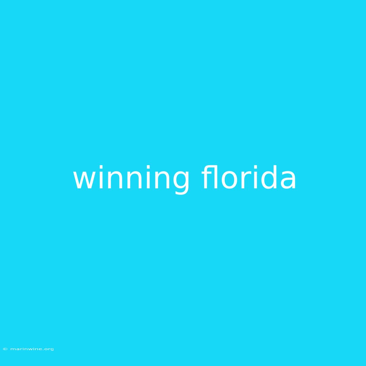 Winning Florida