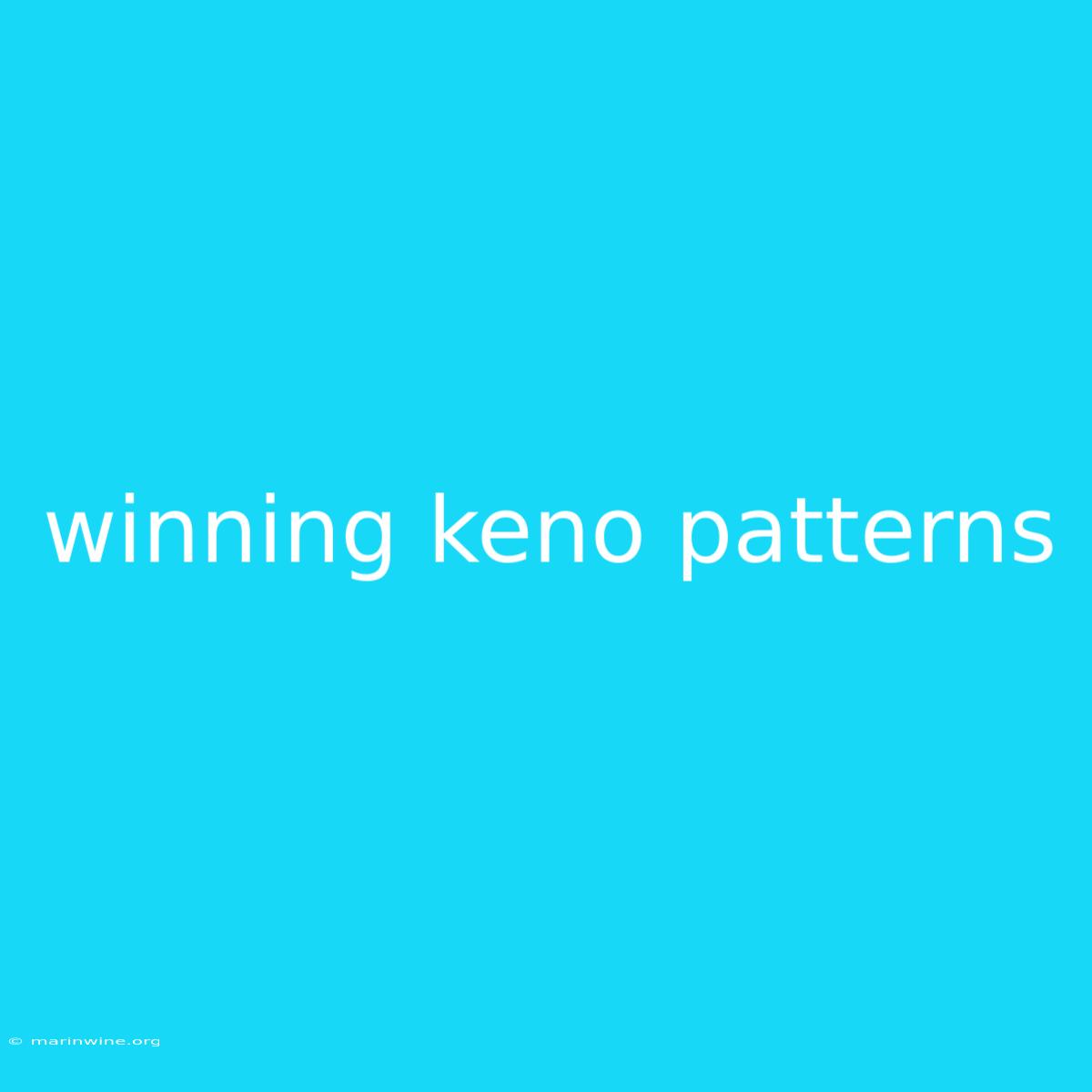 Winning Keno Patterns