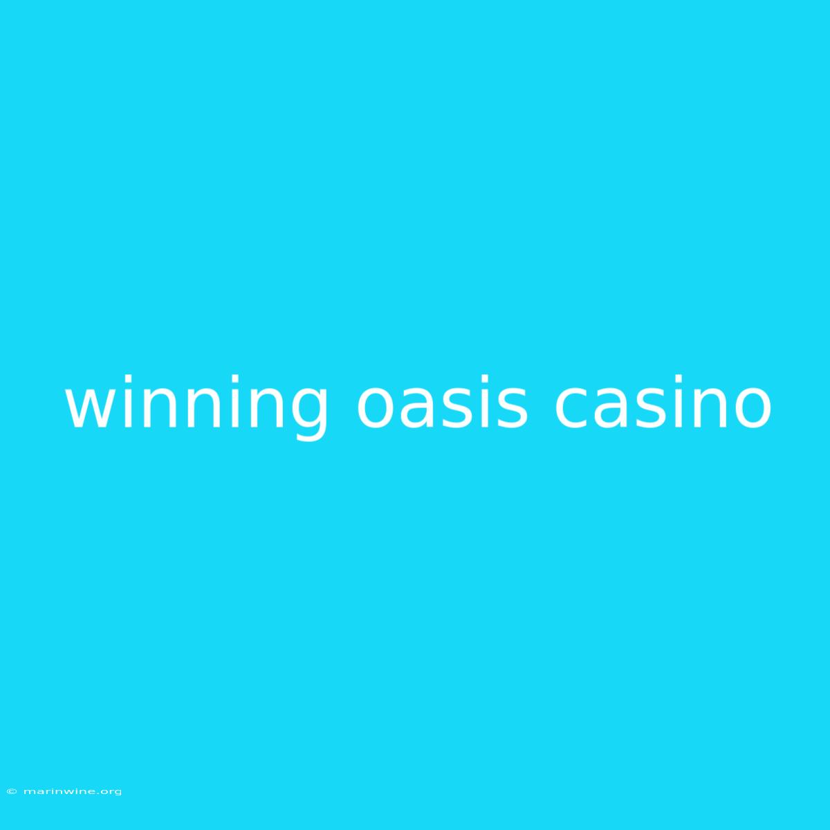 Winning Oasis Casino