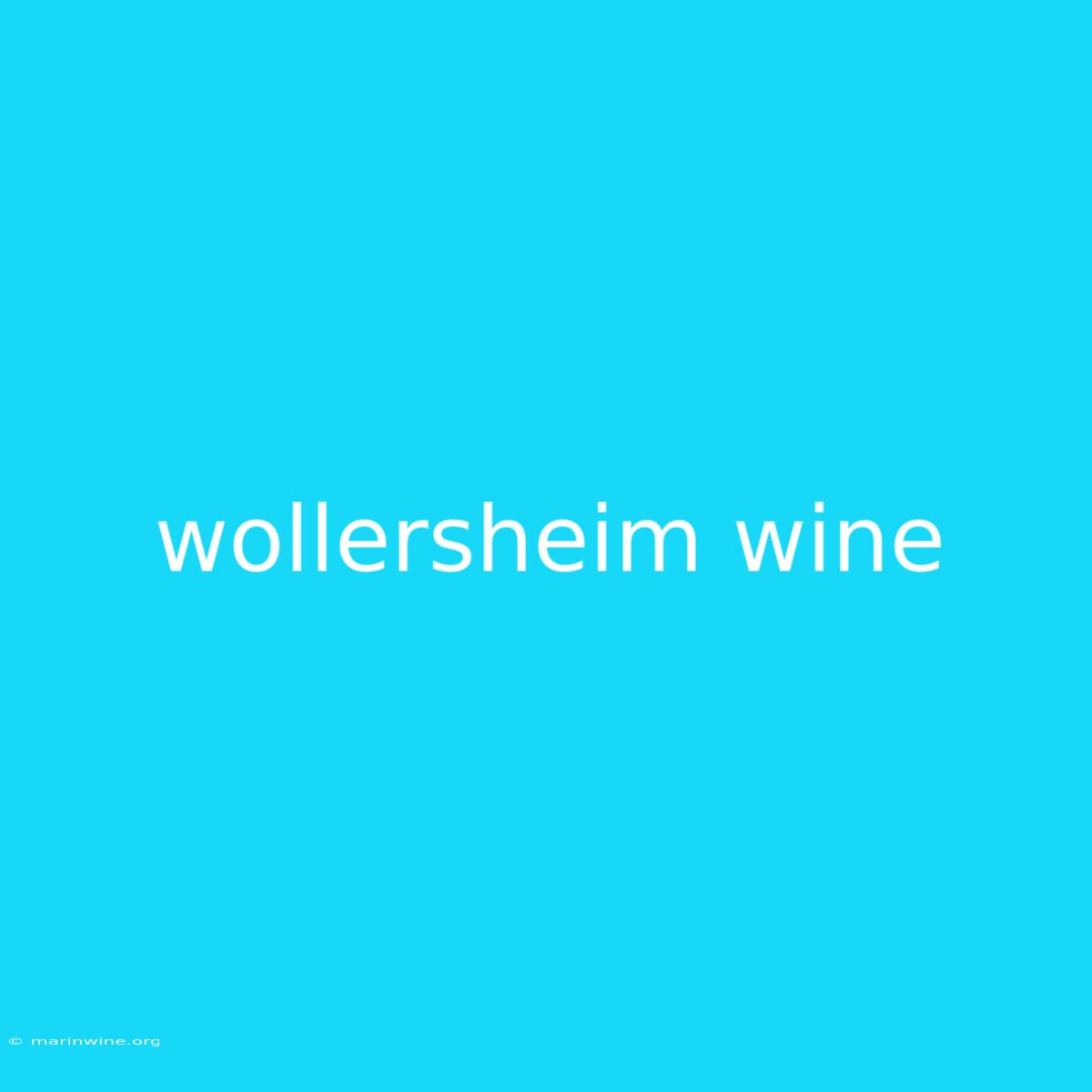 Wollersheim Wine