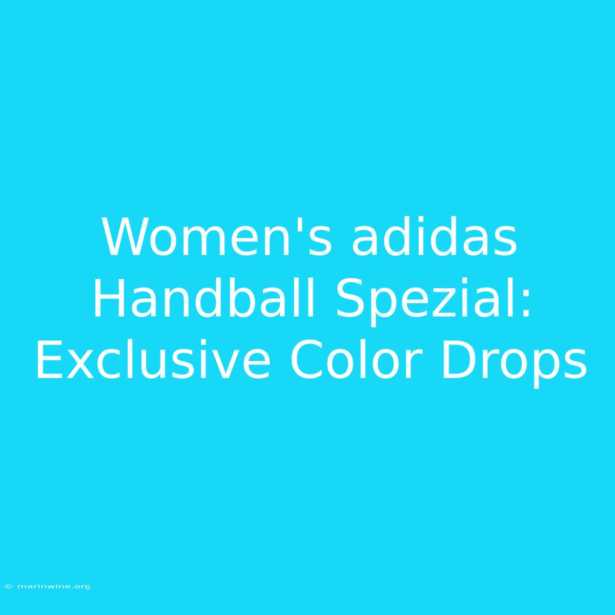 Women's Adidas Handball Spezial: Exclusive Color Drops