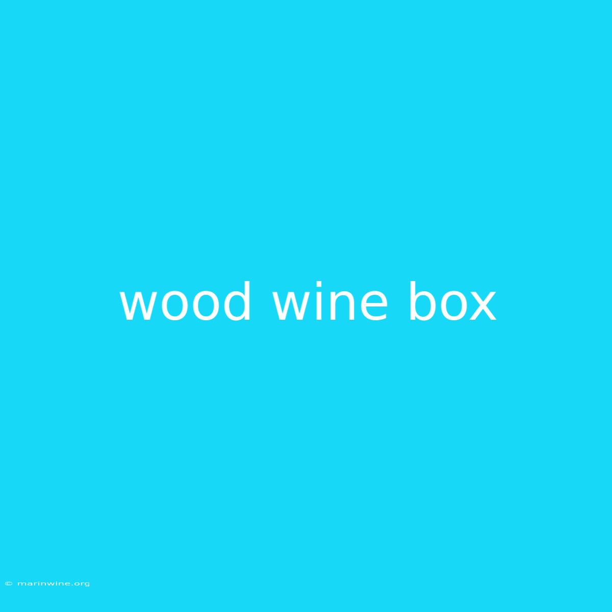 Wood Wine Box