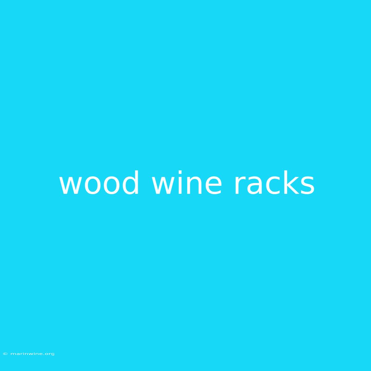 Wood Wine Racks