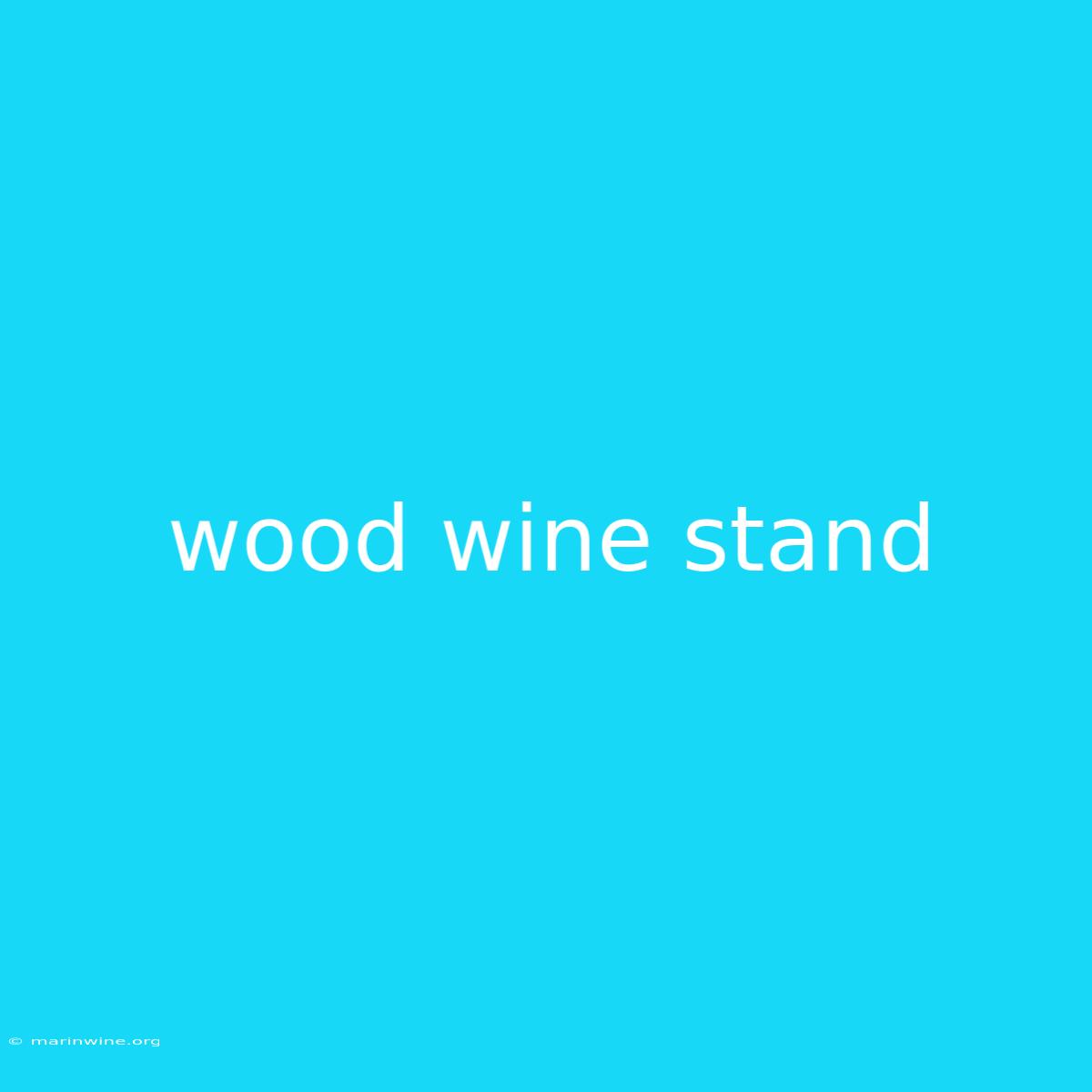 Wood Wine Stand