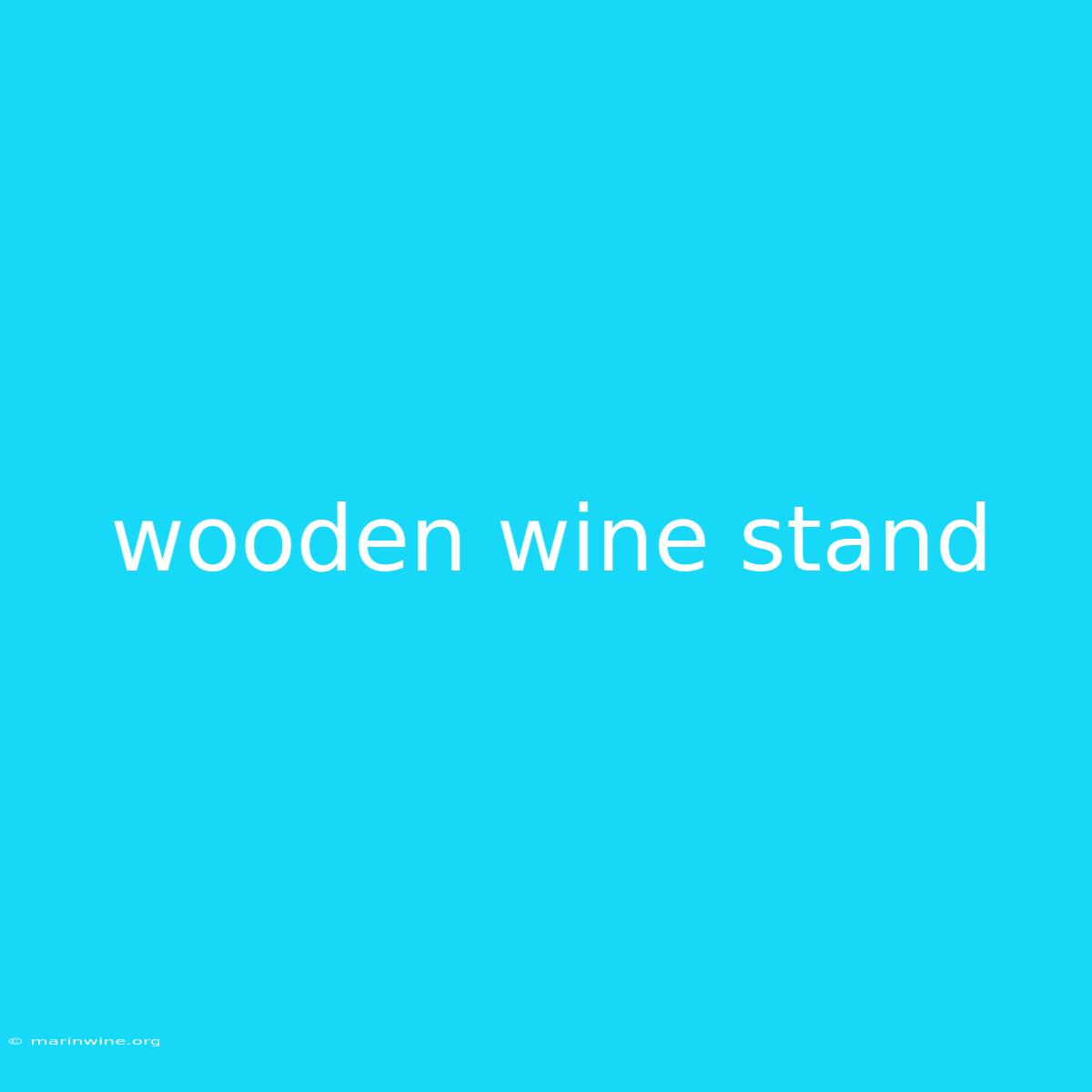 Wooden Wine Stand