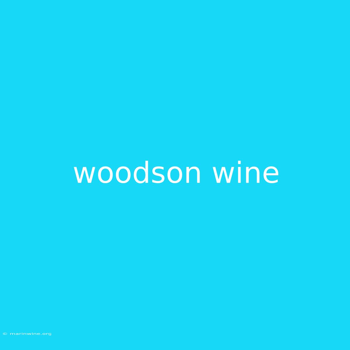 Woodson Wine