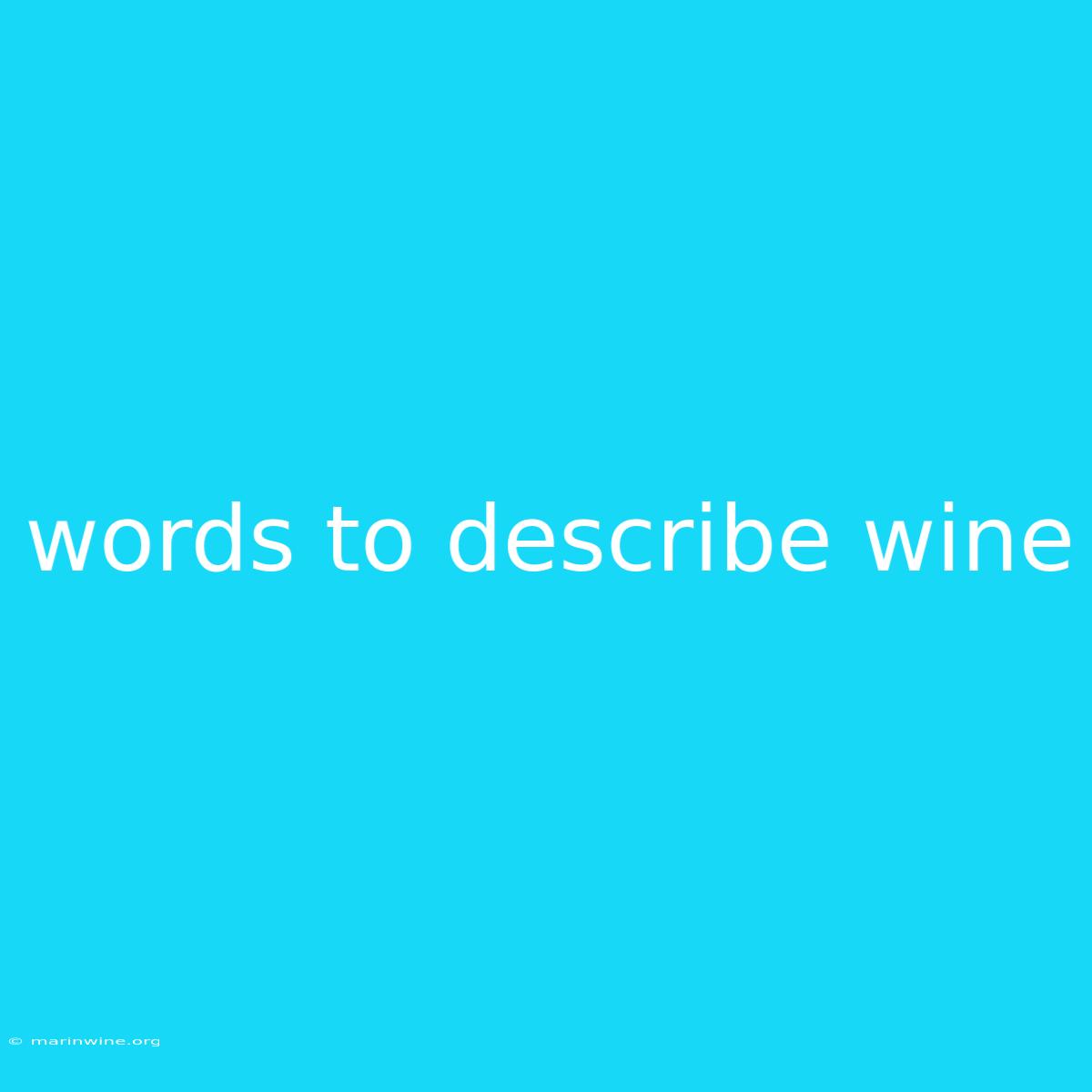 Words To Describe Wine