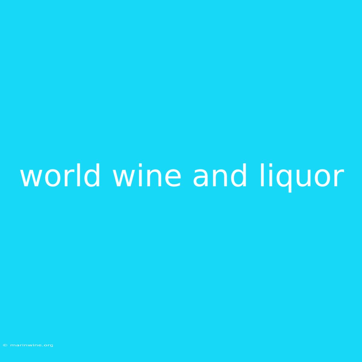 World Wine And Liquor