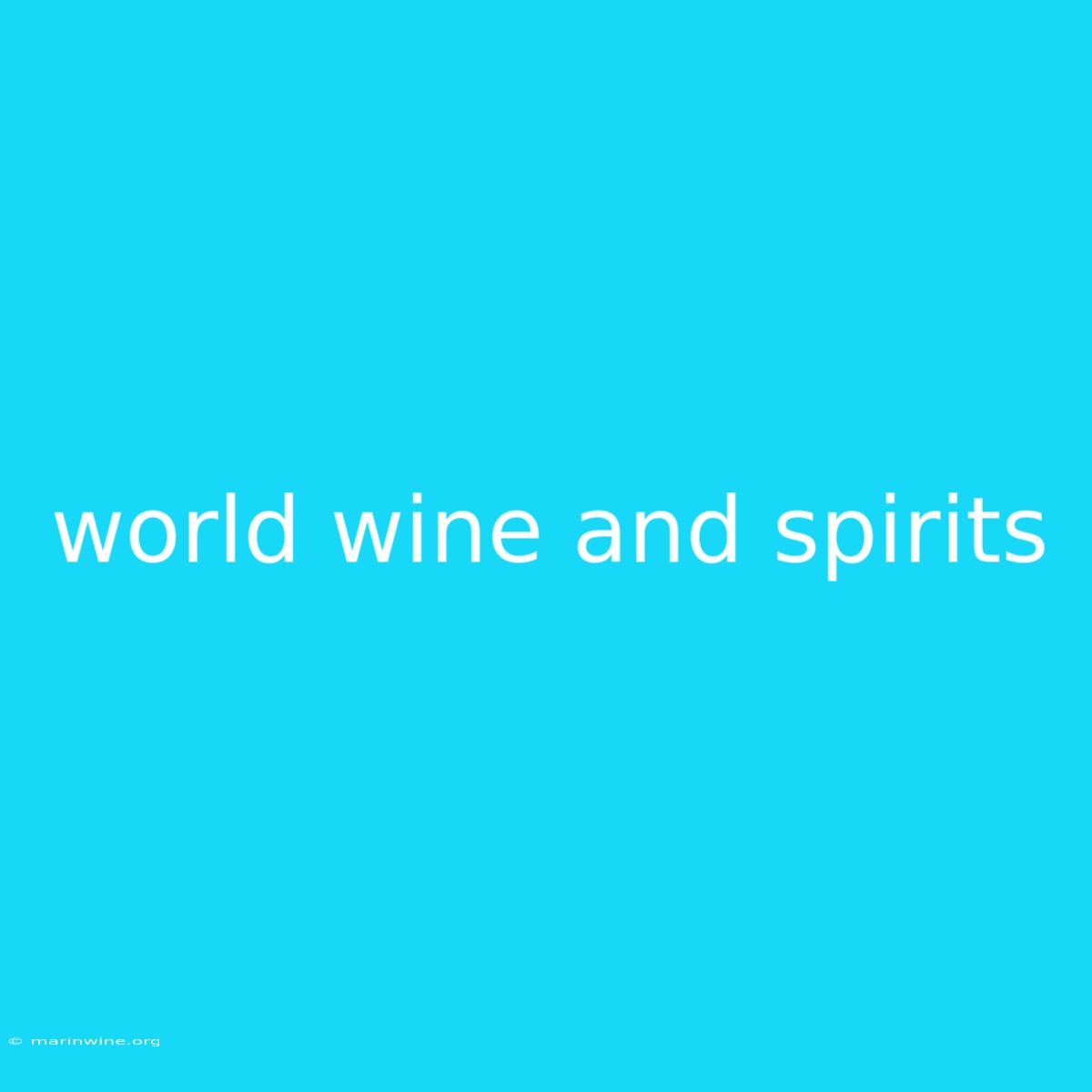 World Wine And Spirits