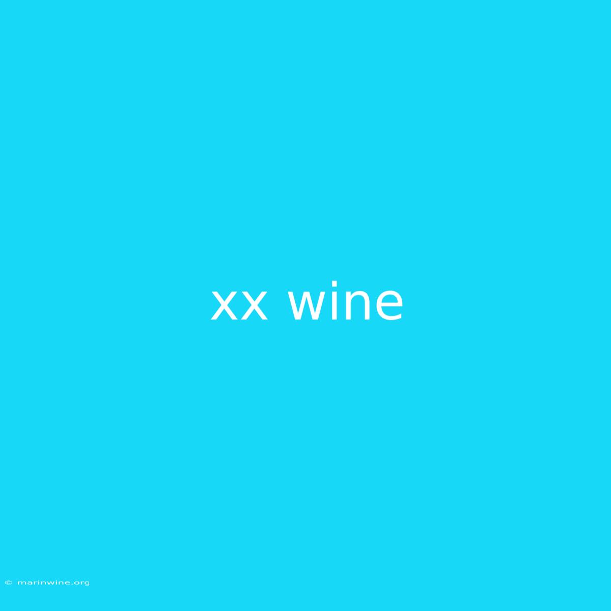 Xx Wine