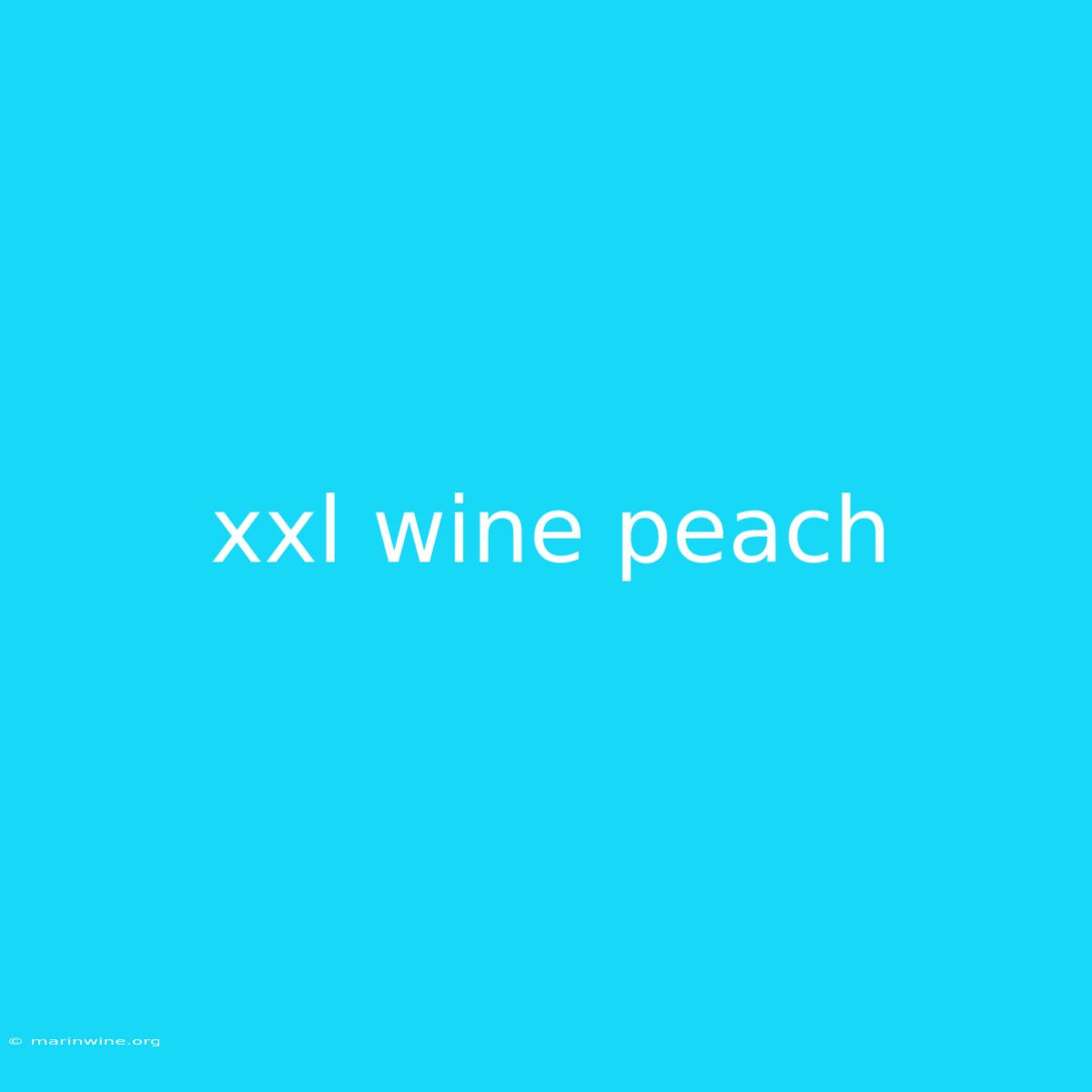 Xxl Wine Peach