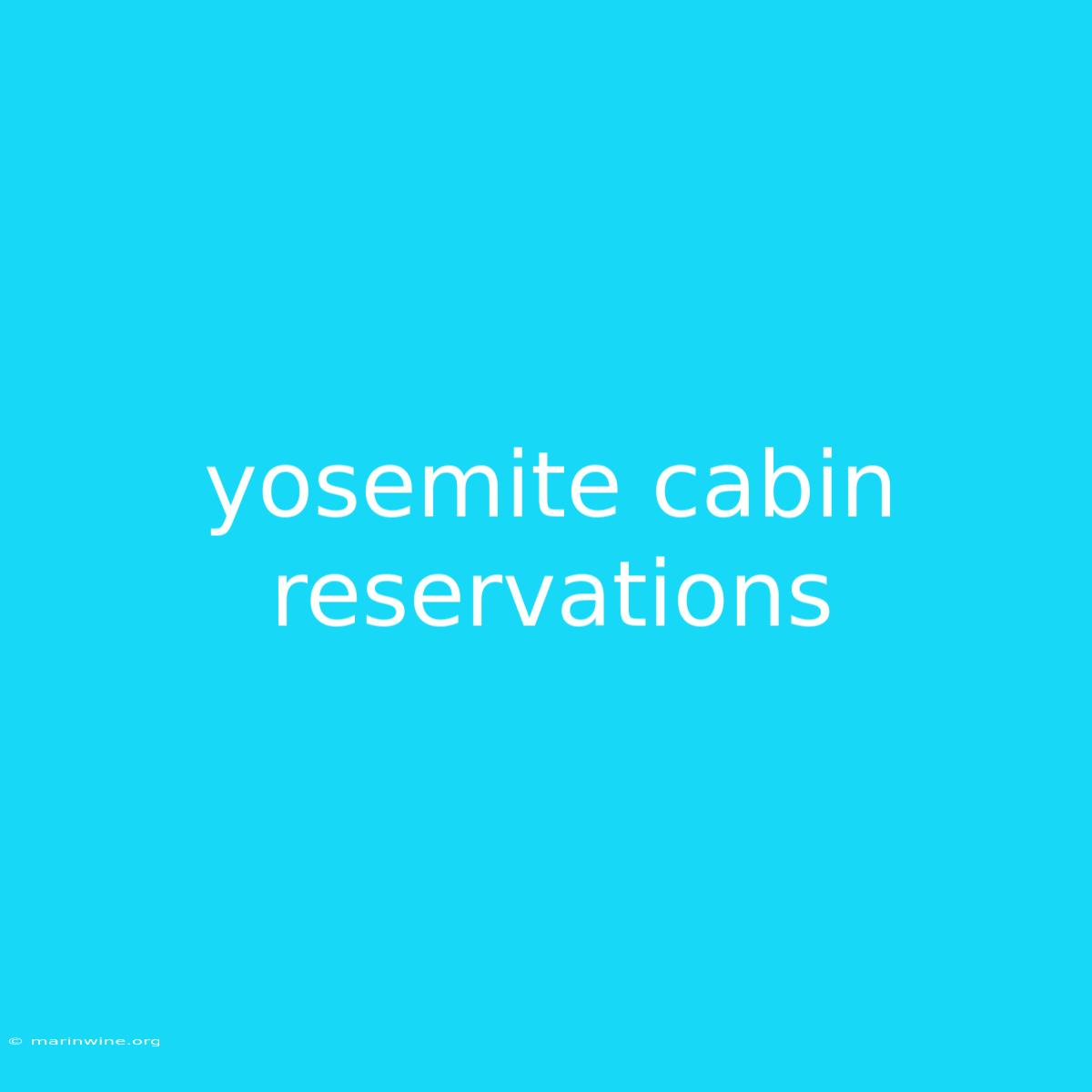 Yosemite Cabin Reservations