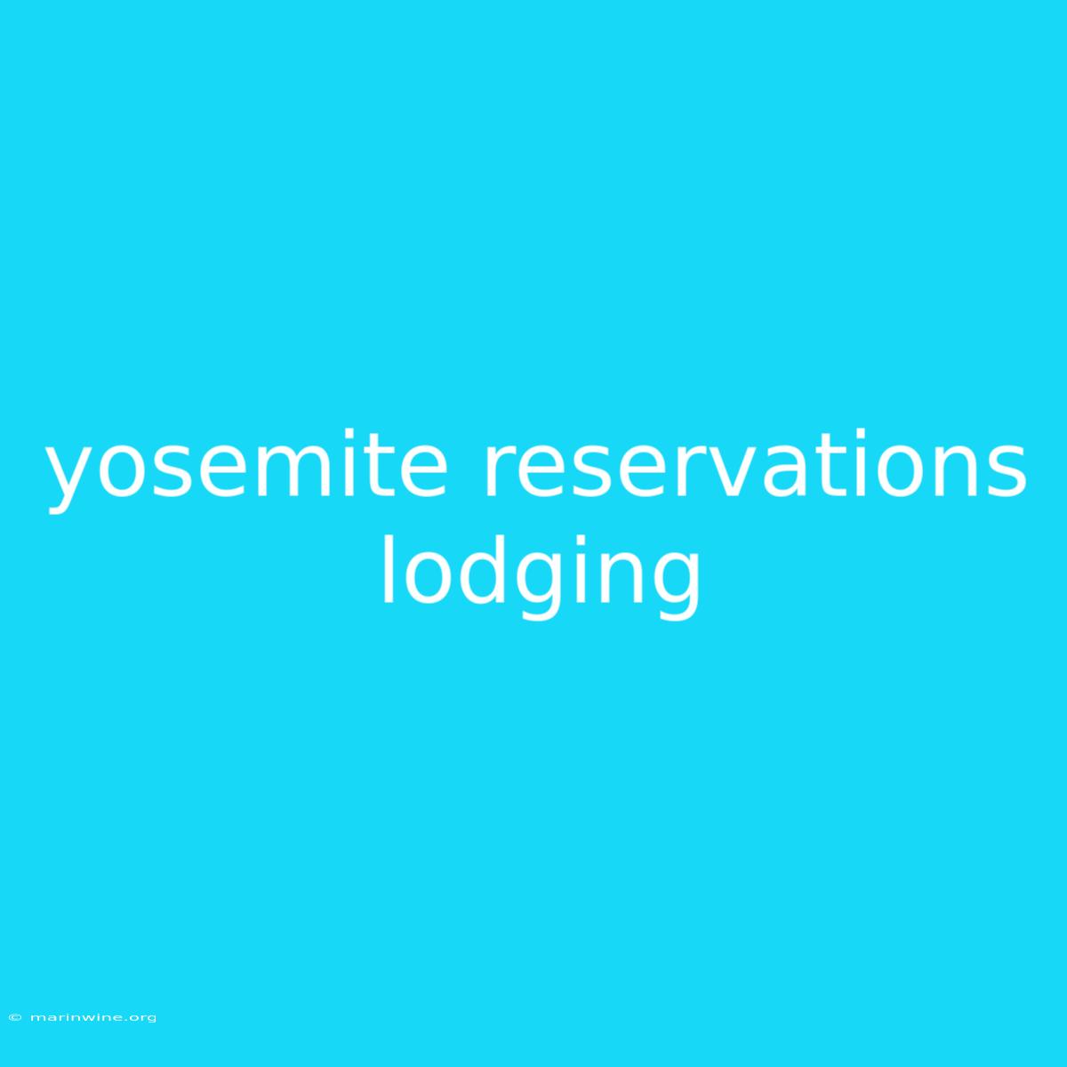 Yosemite Reservations Lodging