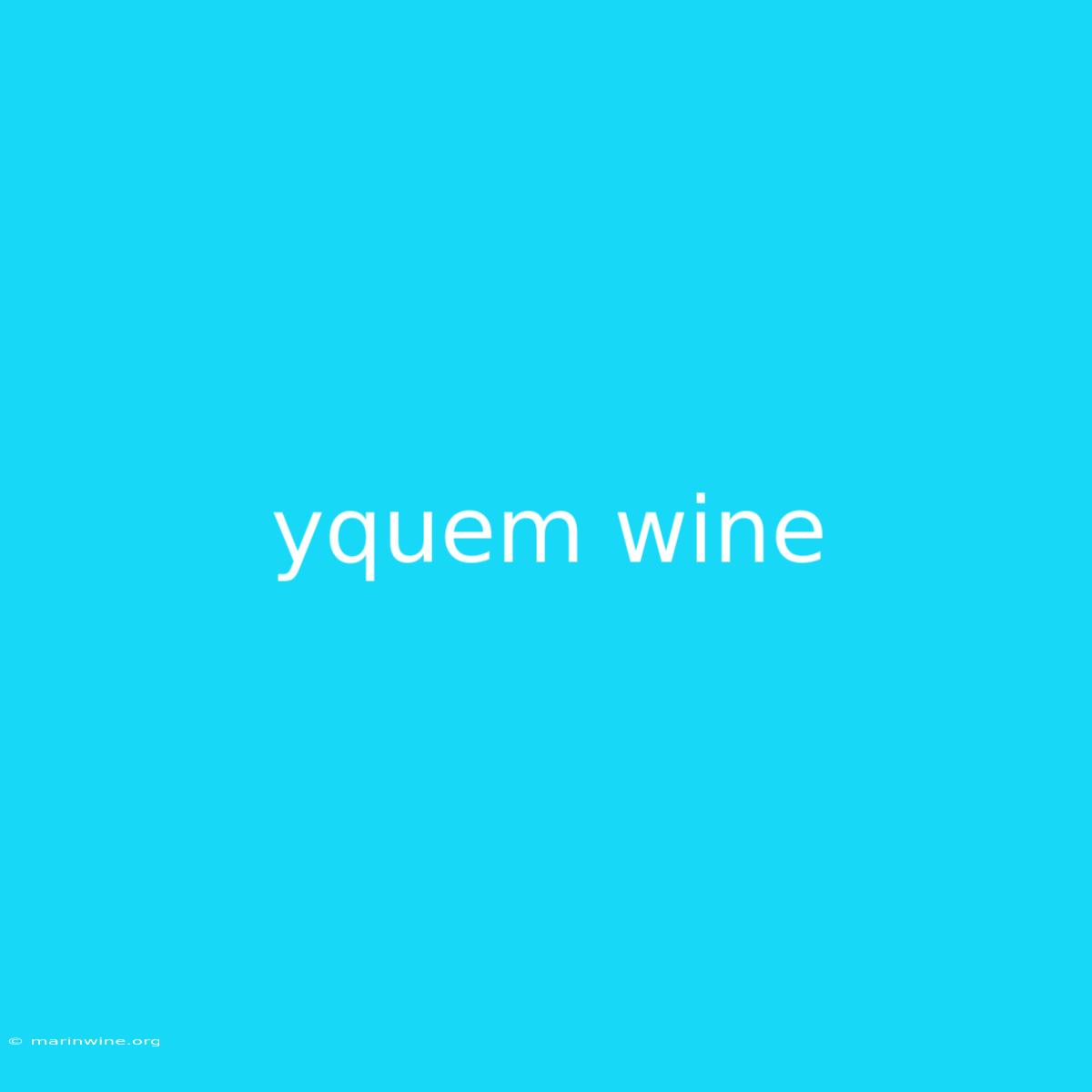 Yquem Wine