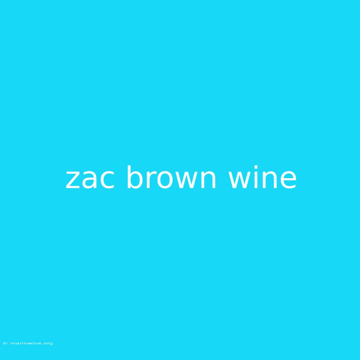 Zac Brown Wine